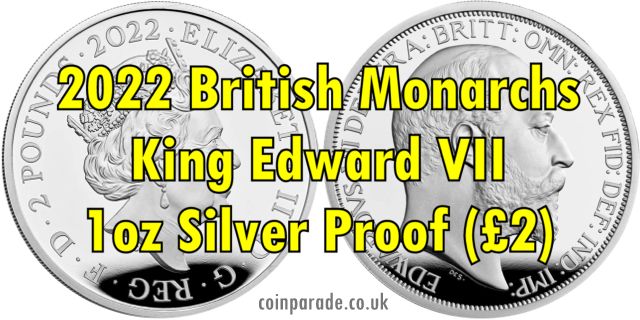 2022 British Monarchs King Edward VII Two Pounds 1oz Silver Proof 2022 British Monarchs King Edward VII Two Pounds 1oz Silver Proof
